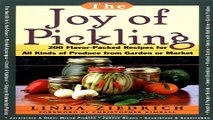 Read Joy of Pickling  250 Flavor Packed Recipes for Vegetables for All Kinds of Produce from