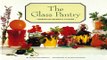Read The Glass Pantry  Preserving Seasonal Flavors  Ebook pdf download