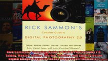 Rick Sammons Complete Guide to Digital Photography 20 Taking Making Editing Storing