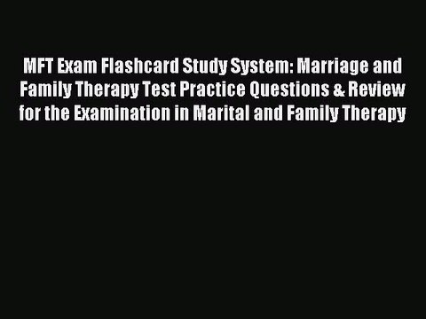 Read MFT Exam Flashcard Study System: Marriage and Family Therapy Test Practice Questions &
