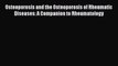 Read Osteoporosis and the Osteoporosis of Rheumatic Diseases: A Companion to Rheumatology Ebook