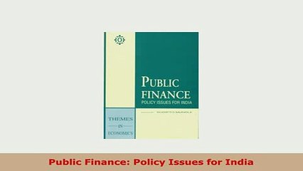 Download  Public Finance Policy Issues for India Download Online