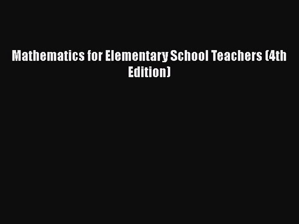 Download Mathematics for Elementary School Teachers (4th Edition)  EBook