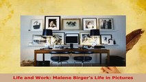 PDF  Life and Work Malene Birgers Life in Pictures PDF Book Free