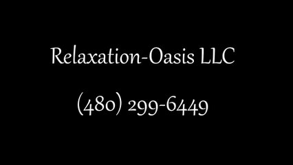 Relaxation-Oasis LLC (480) 299-6449