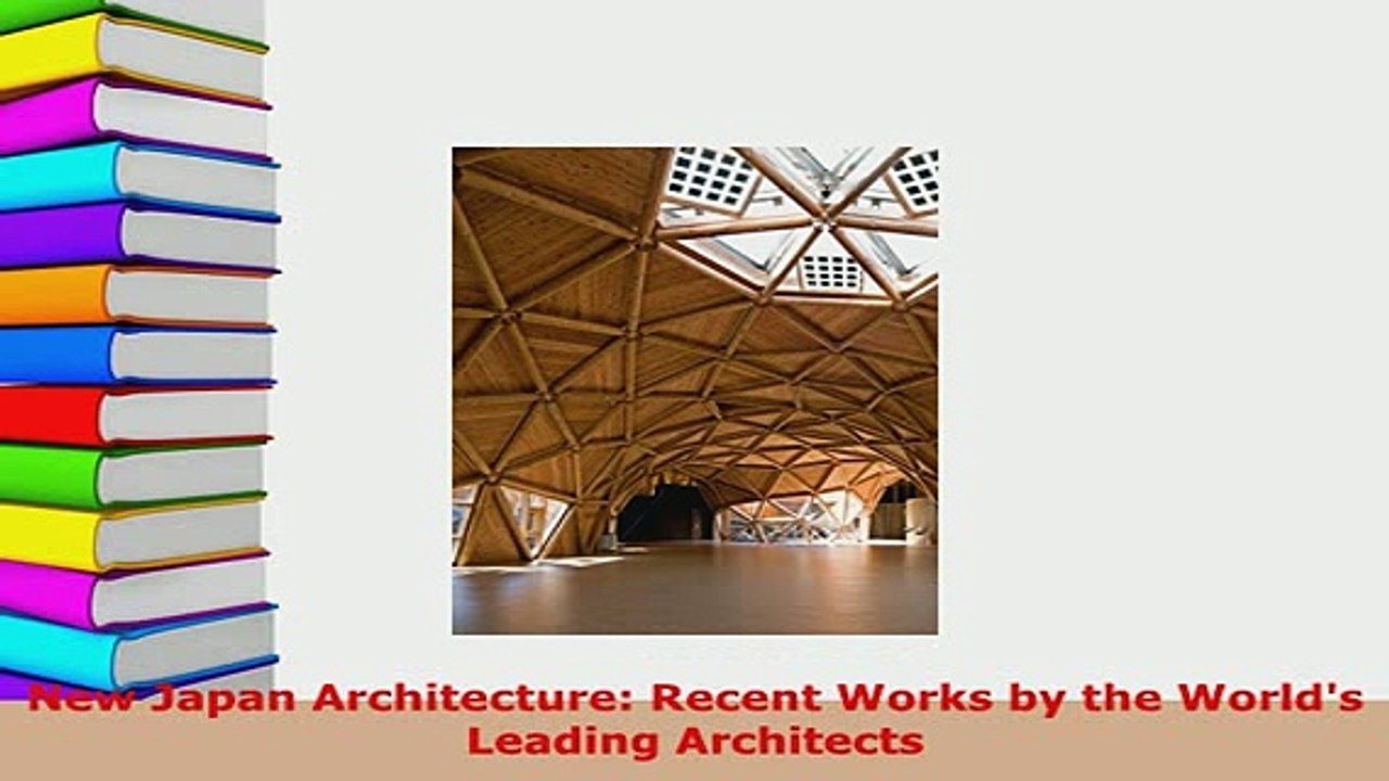 Download  New Japan Architecture Recent Works by the Worlds Leading Architects Read Online