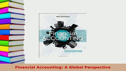 PDF  Financial Accounting A Global Perspective Read Online