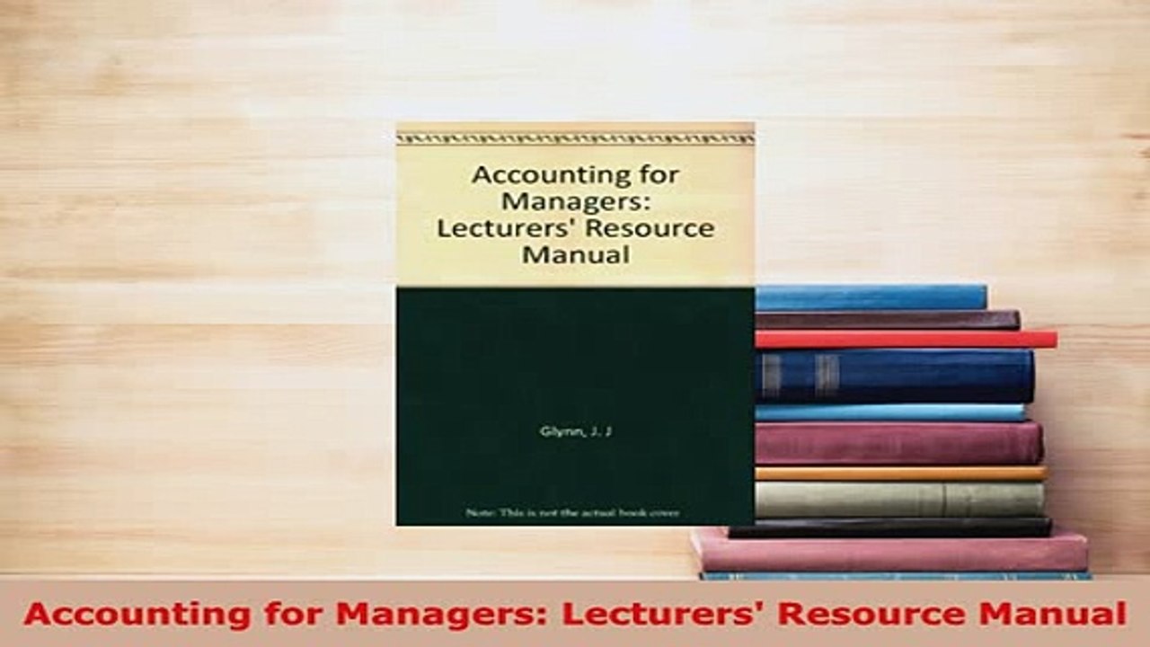 Download  Accounting for Managers Lecturers Resource Manual Download Full Ebook