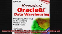 Essential Oracle8i Data Warehousing Designing Building and Managing Oracle Data