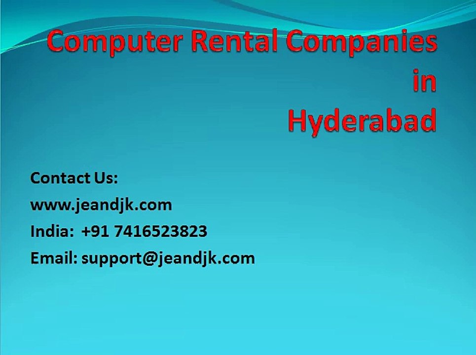 Computer rental companies in hyderabad.