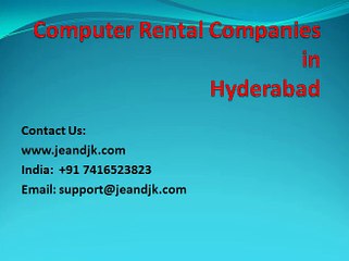 Computer rental companies in hyderabad.