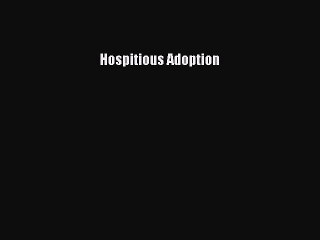 Read Hospitious Adoption Ebook Free