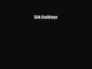Download Silk Stalkings Ebook Free