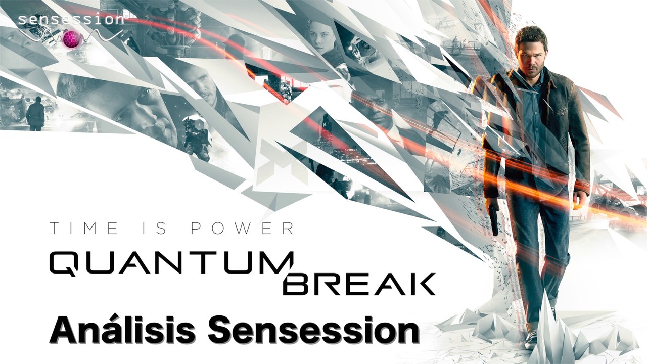 Quantum Break Analisis Sensession