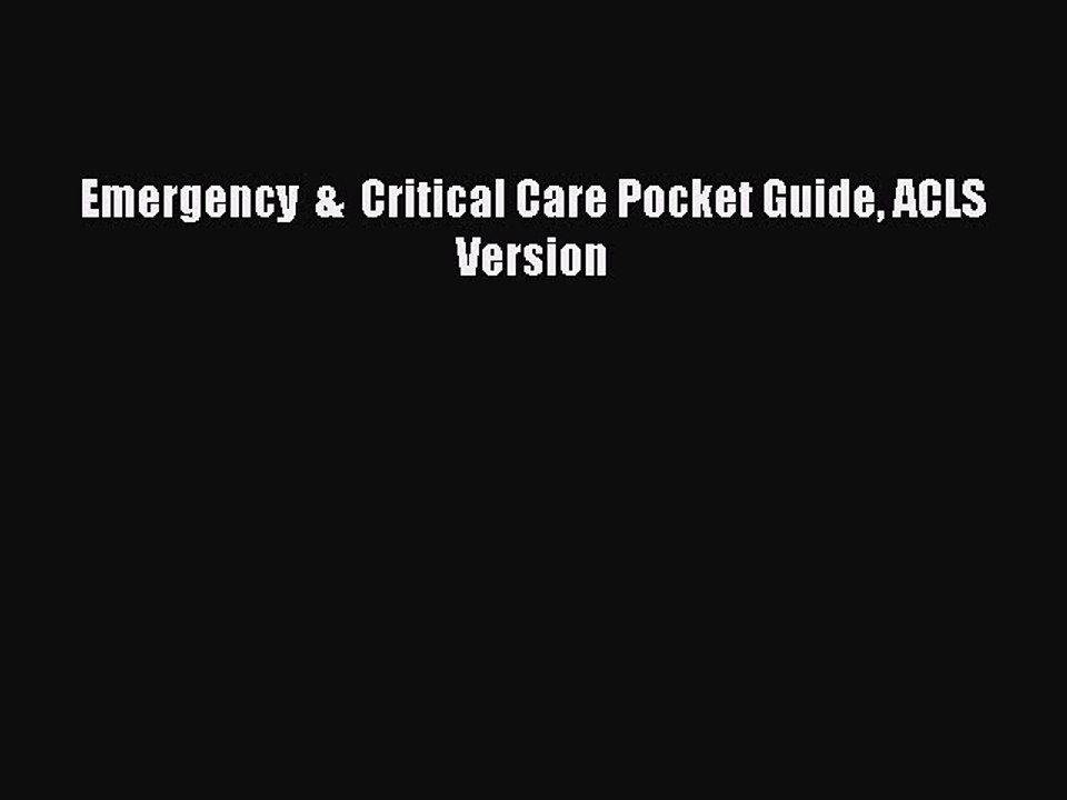 Read Emergency  &  Critical Care Pocket Guide ACLS Version Ebook Free