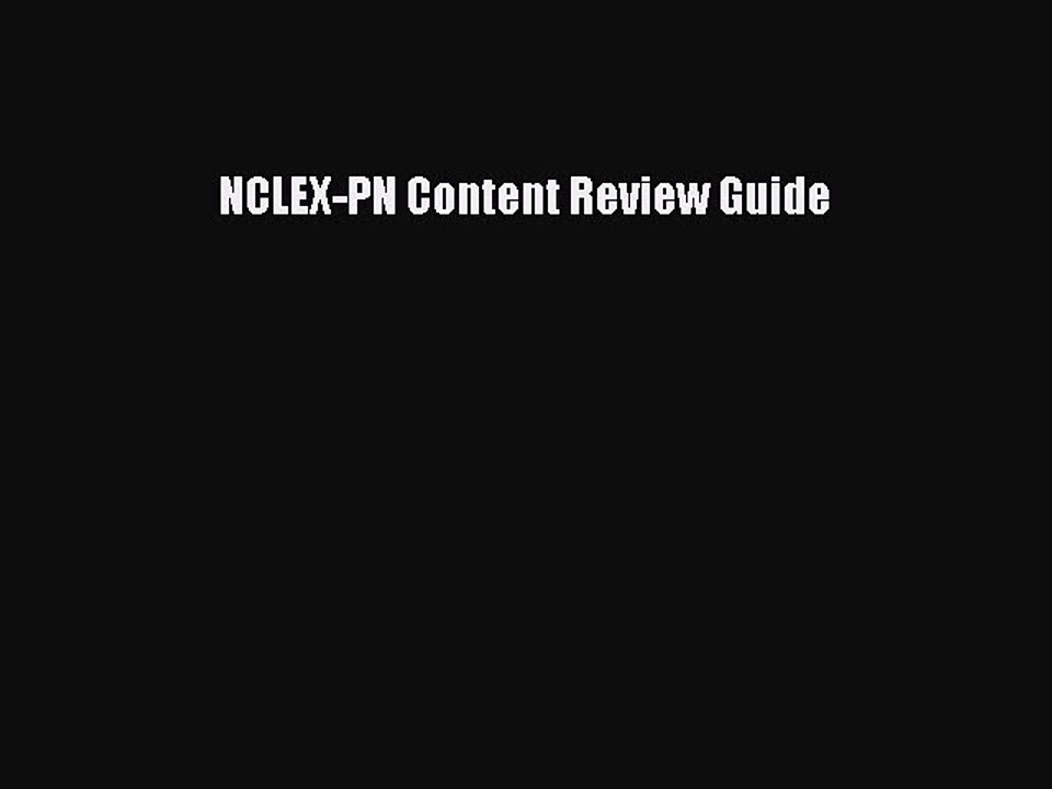 Read NCLEX-PN Content Review Guide Ebook Free