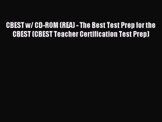 Read CBEST w/ CD-ROM (REA) - The Best Test Prep for the CBEST (CBEST Teacher Certification