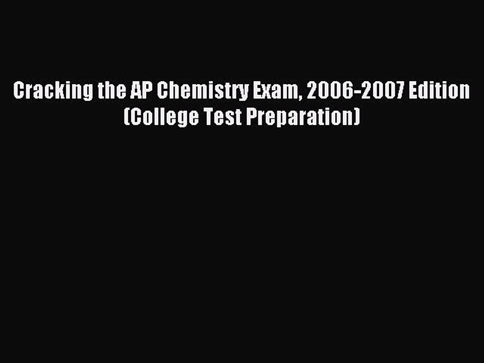Read Cracking the AP Chemistry Exam 2006-2007 Edition (College Test Preparation) Ebook Free