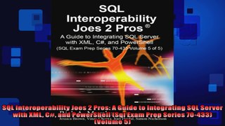 SQL Interoperability Joes 2 Pros A Guide to Integrating SQL Server with XML C and