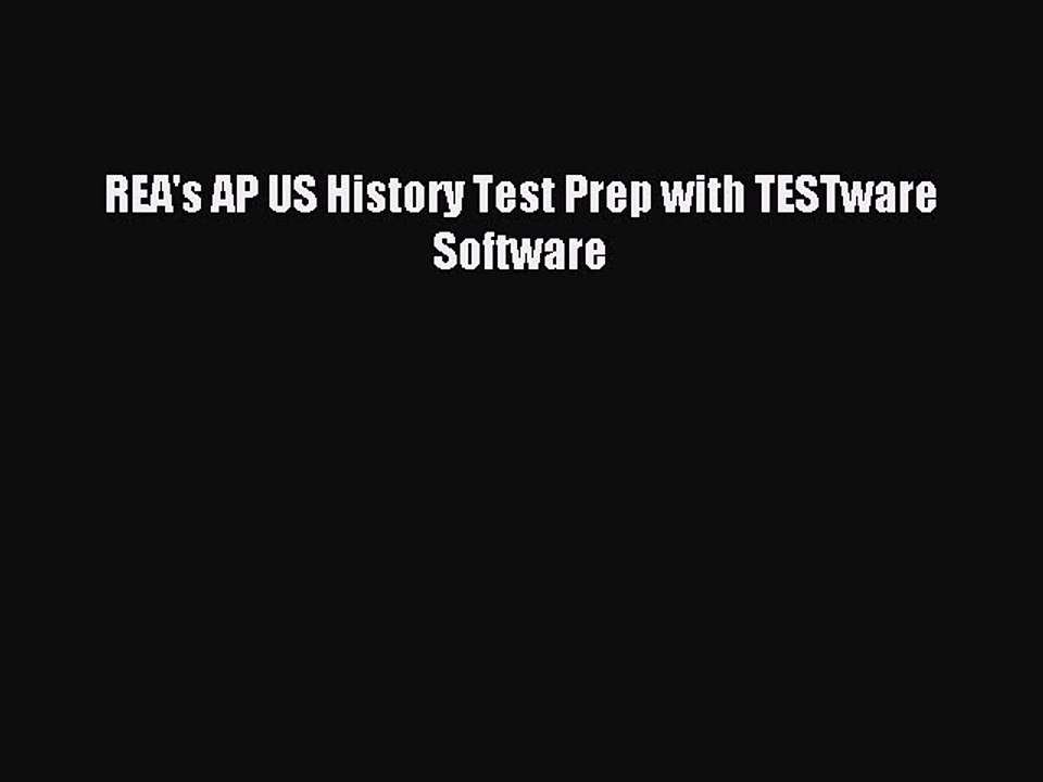 Read REA's AP US History Test Prep with TESTware Software Ebook Free
