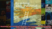 Reaching Your Potential Personal and Professional Development Textbookspecific CSFI