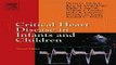 Download Critical Heart Disease in Infants and Children  2e