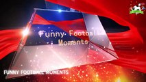 Funny Foot Ball videos Best Football