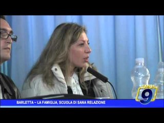 Barletta  | La famiglia, scuola di sane relazioni