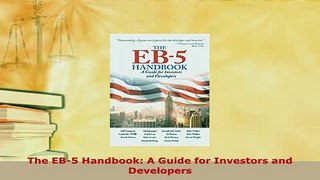 PDF  The EB5 Handbook A Guide for Investors and Developers Download Online
