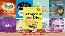 Read  The Ketogenic Diet How a New 90YearOld Diet Manages Weight Migraines Diabetes and Other Ebook Free