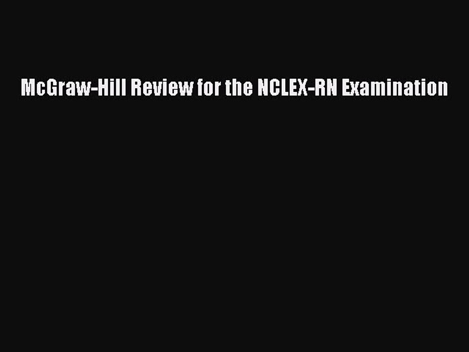 Read McGraw-Hill Review for the NCLEX-RN Examination Ebook Free