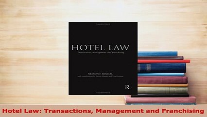 PDF  Hotel Law Transactions Management and Franchising Free Books