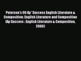 Read Peterson's 00 Ap* Success English Literature & Composition: English Literature and Composition