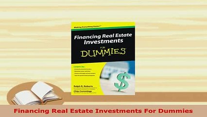 Download  Financing Real Estate Investments For Dummies Ebook