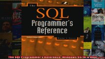 The SQL Programmers Reference Windows 95Nt  Unix