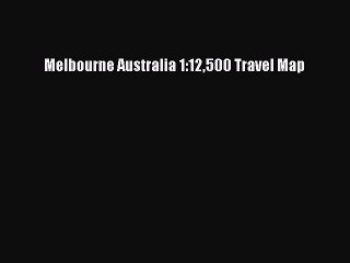 Download Melbourne Australia 1:12500 Travel Map  EBook