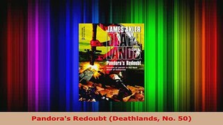 Download  Pandoras Redoubt Deathlands No 50 Read Full Ebook