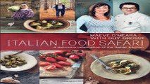 Read Italian Food Safari  A Delicious Celebration of the Italian Kitchen Ebook pdf download
