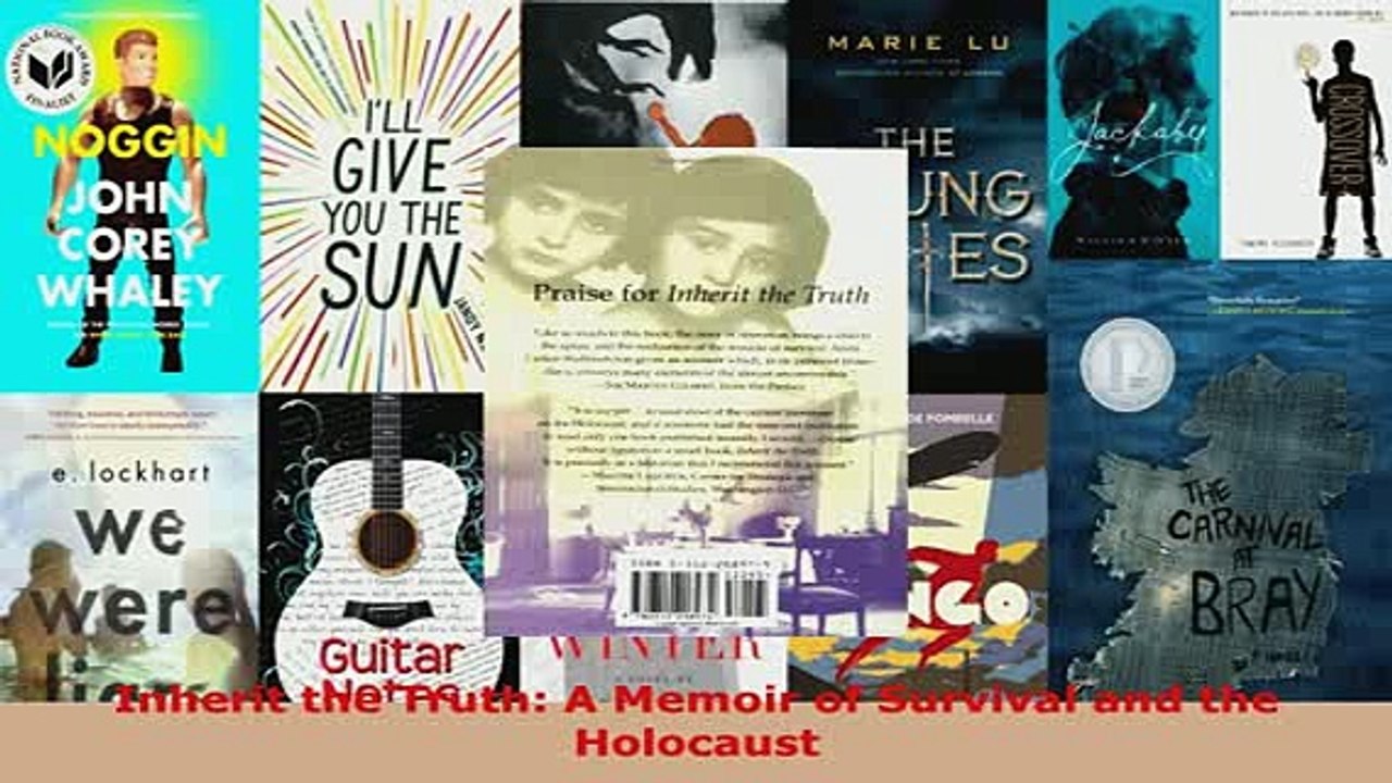 Download  Inherit the Truth A Memoir of Survival and the Holocaust  Read Online