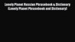 Download Lonely Planet Russian Phrasebook & Dictionary (Lonely Planet Phrasebook and Dictionary)