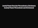 Download Lonely Planet Russian Phrasebook & Dictionary (Lonely Planet Phrasebook and Dictionary)