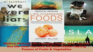Read  Medical Medium LifeChanging Foods Save Yourself and the Ones You Love with the Hidden Ebook Free