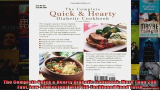 Read  The Complete Quick  Hearty Diabetic Cookbook More Than 200 Fast LowFat Recipes with  Full EBook