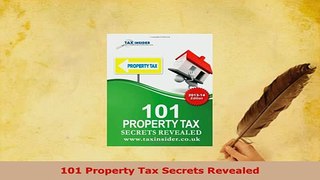 Download  101 Property Tax Secrets Revealed PDF Book Free