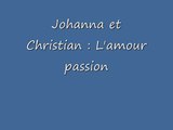 Johanna et Christian : L'amour Passion