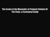 Read The Insula of the Menander at Pompeii: Volume III: The Finds a Contextual Study Ebook