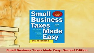 Download  Small Business Taxes Made Easy Second Edition Free Books
