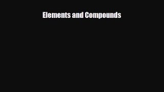 Read ‪Elements and Compounds Ebook Free