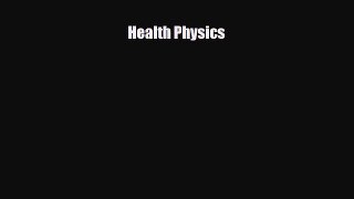 Read ‪Health Physics PDF Online