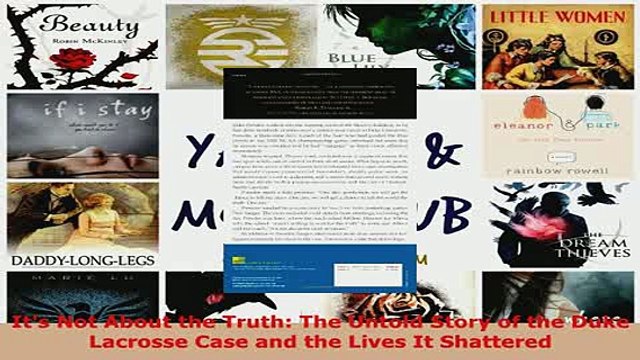 PDF Its Not About the Truth The Untold Story of the Duke Lacrosse Case and the Lives It EBook